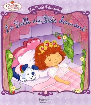 Seller image for Les fraisi-princesses - la belle au bois dormant - Eva Mason for sale by Book Hmisphres
