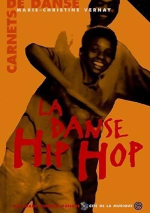 La danse hip-hop - Marie-Christine Vernay
