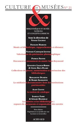 Revue culture et mus es n 21 : Biblioth que et mus e : Notions et concepts communs - Collectif