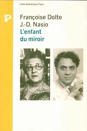 Image du vendeur pour L'enfant du miroir - J-D Nasio mis en vente par Book Hmisphres