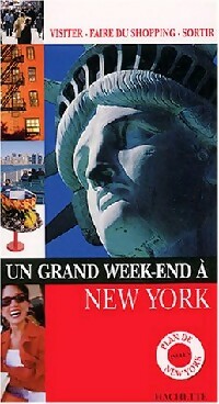 Un grand week-end   New York - H l ne ; Guides Hachette Collectif ; Chauvaud