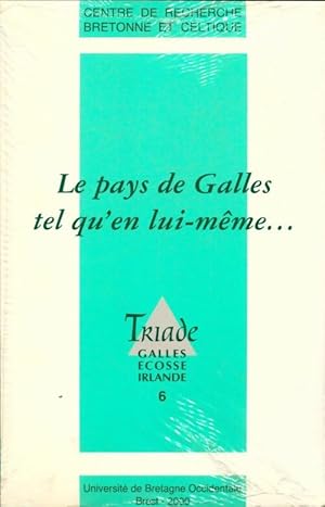 Le pays de Galles tel qu'en lui-même. - Collectif