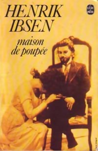 Maison de poupée / Les revenants - Henrick Ibsen