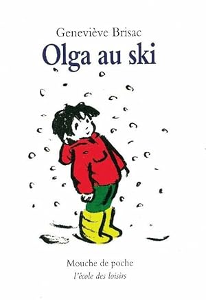 Image du vendeur pour Olga au ski - Genevi?ve Brisac mis en vente par Book Hmisphres