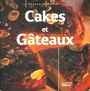 Cakes et gâteaux - Françoise Dupin