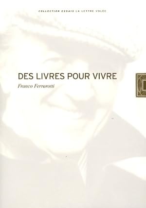 Des livres pour vivre - Franco Ferrarotti