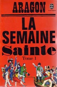 Image du vendeur pour La semaine sainte Tome I - Louis Aragon mis en vente par Book Hmisphres