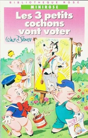 Bild des Verkufers fr Les 3 petits cochons vont voter - Claire Mayras zum Verkauf von Book Hmisphres