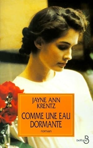 Image du vendeur pour Comme une eau dormante - Jayne Ann Krentz mis en vente par Book Hmisphres