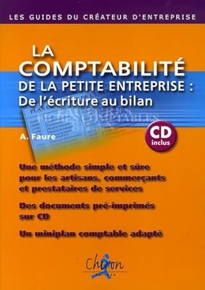 La comptabilité de la petite entreprise : De l'écriture au bilan - Aleister Faure