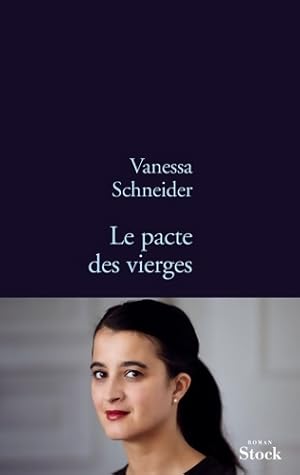 Image du vendeur pour Le pacte des vierges - Vanessa Schneider mis en vente par Book Hmisphres
