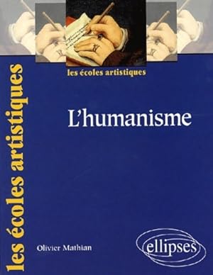 Image du vendeur pour L'humanisme - Olivier Mathian mis en vente par Book Hmisphres