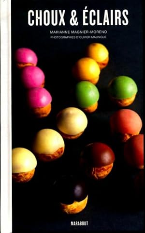 Seller image for Choux et ?clairs - Marianne Magnier-Moreno for sale by Book Hmisphres