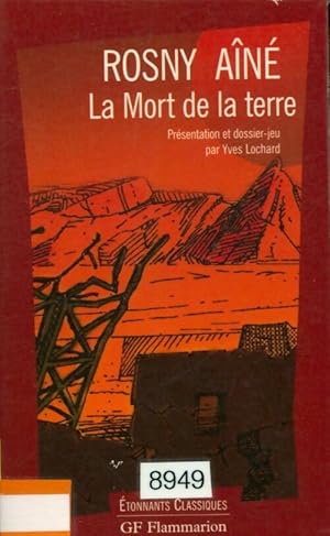 Image du vendeur pour La mort de la Terre - Joseph-Henry Rosny Ain? mis en vente par Book Hmisphres