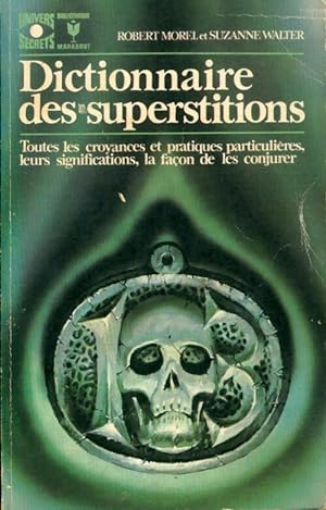 Dictionnaire des superstitions - Robert Walter