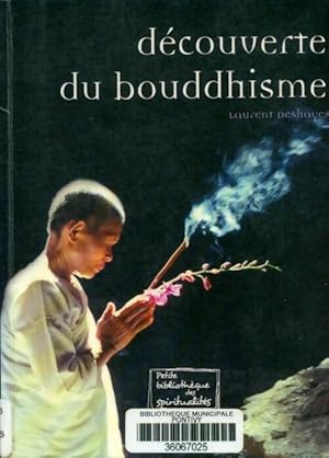 Découverte du bouddhisme - Laurent Deshayes