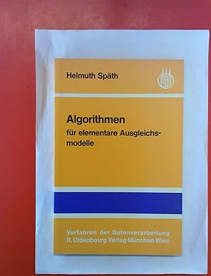 Image du vendeur pour Algorithmen fr elementare Ausgleichsmodelle. Verfahren der Datenverarbeitung. mis en vente par biblion2