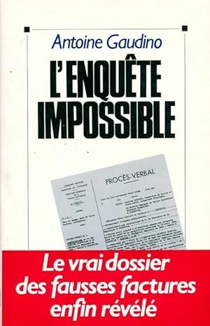 L'enqu?te impossible - Antoine Gaudino