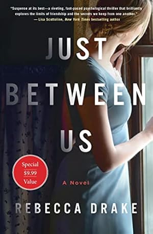 Seller image for Just Between Us: A Novel for sale by Reliant Bookstore