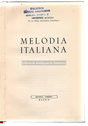 Imagen del vendedor de Melodia italiana. [Dedicatoria autgrafa y firmado por el autor]. a la venta por Llibreria Antiquria Delstres