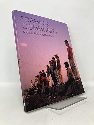 Bild des Verkufers fr Framing Community: Magnum Photos: 1947 - Present zum Verkauf von Southampton Books