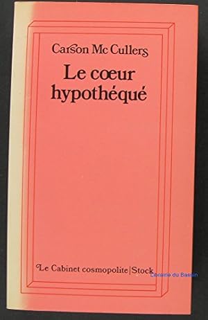 Seller image for Le coeur hypotheque for sale by Ammareal