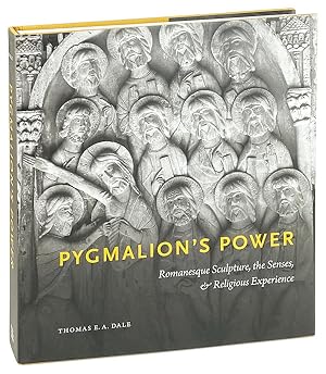 Pygmalion's Power: Romanesque Sculpture, the Senses, & Religious Experience