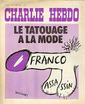 "CHARLIE HEBDO N°255 du 2/10/1975" WOLINSKI : LE TATOUAGE A LA MODE "FRANCO ASSASSIN"