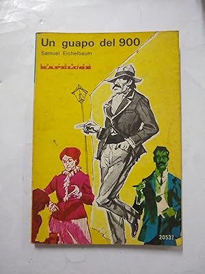 Imagen del vendedor de Un guapo del 900 a la venta por Libros nicos