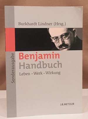 Imagen del vendedor de Benjamin-Handbuch. Leben - Werk - Wirkung. Unter Mitarbeit von Thomas Kpper und Timo Skrandies. a la venta por Dieter Eckert
