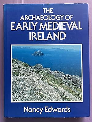 Seller image for The Archaeology of Early Medieval Ireland for sale by ACCESSbooks