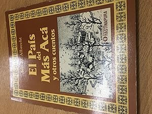 Seller image for El pais de mas aca y otros cuentos for sale by Libros nicos
