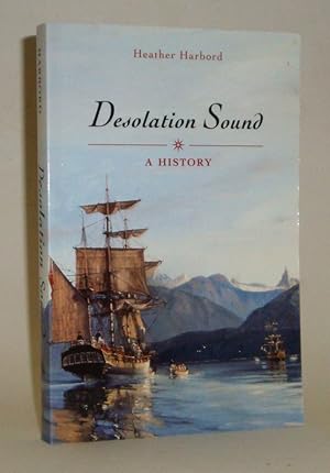 Bild des Verkufers fr Desolation Sound: A History zum Verkauf von Azarat Books