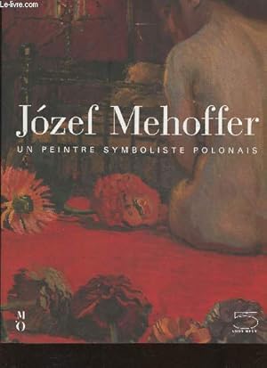 Immagine del venditore per Josef Mehoffer (1869-1946) un peintre symboliste Polonais venduto da Le-Livre