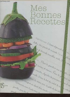 Bild des Verkufers fr Mes bonnes recettes zum Verkauf von Le-Livre