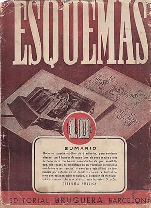 Seller image for ESQUEMAS N10. Moderno superheterodino de seis vlvulas para corriente alterna, con 4 bandas de onda. Control de tono por relimentacin negativa. Coleccin de monovalvulareS y ms. for sale by Librera Vobiscum