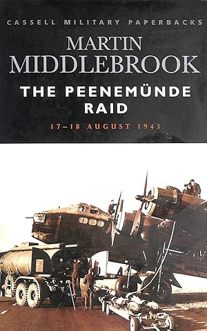 Seller image for The Peenemunde Raid: The Night of 17-18 August, 1943 (Cassell Military Paperbacks) for sale by M Godding Books Ltd