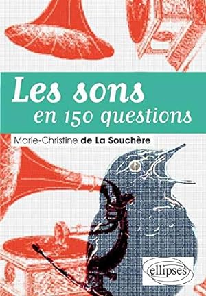 Seller image for Les sons en 150 questions for sale by Dmons et Merveilles