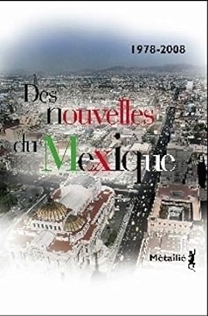 Bild des Verkufers fr Des nouvelles du Mexique zum Verkauf von Dmons et Merveilles