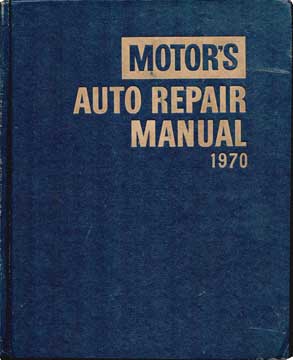 Motor's Auto Repair Manual 1970