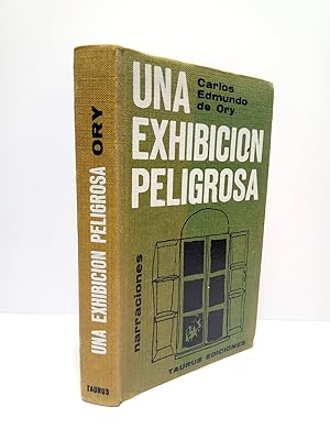 Image du vendeur pour Una exhibicin peligrosa mis en vente par Librera Miguel Miranda