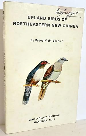 Seller image for Upland Birds of Northeastern New Guinea A Guide to the Hill and Mountain Birds of Morose Province - WAU Ecology Institute Handbook No. 4 for sale by Evolving Lens Bookseller