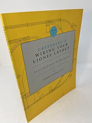 Image du vendeur pour Greenberg's WIRING YOUR LIONEL LAYOUT: Intermediate Techniques mis en vente par Frey Fine Books