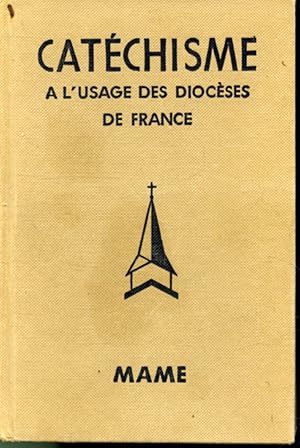Seller image for Catchisme  l'usage des diocses de France for sale by Librairie Le Nord