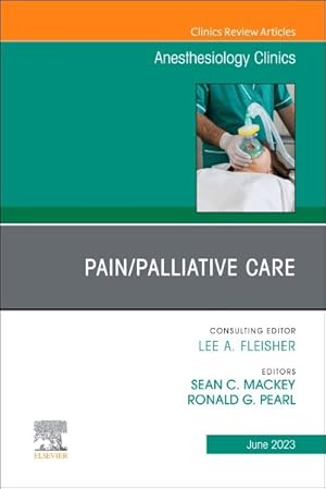 Seller image for Pain Palliative Care : An Issue of Anesthesiology Clinics for sale by GreatBookPrices