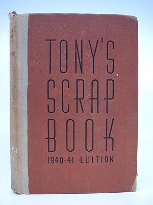 Tony's Scrap Book, 1940-41 Edition (First Edition, Signed by Author)