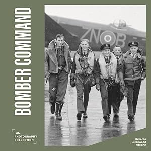 Bild des Verkufers fr Bomber Command : Iwm Photography Collection zum Verkauf von GreatBookPrices