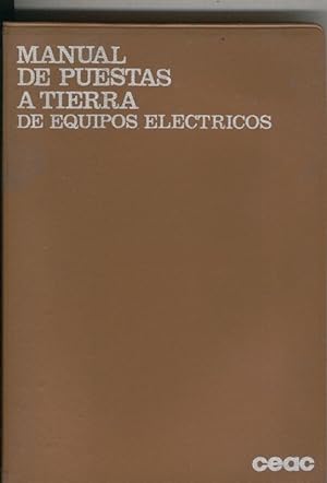 Seller image for Manual de Puestas a Tierra de Equipos Electricos for sale by El Boletin