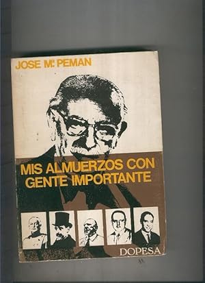 Seller image for Mis almuerzos con gente importante for sale by El Boletin