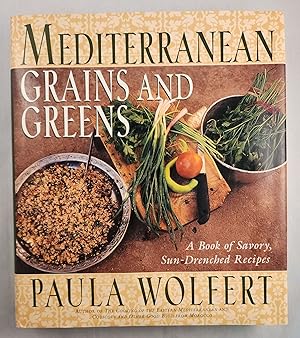 Bild des Verkufers fr Mediterranean Grains and Greens A Book of Savory, Sun-Drenched Recipes zum Verkauf von WellRead Books A.B.A.A.